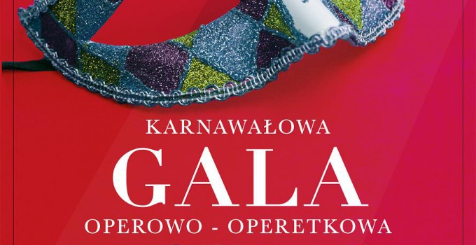 Karnawałowa Gala Operowo-Operetkowa